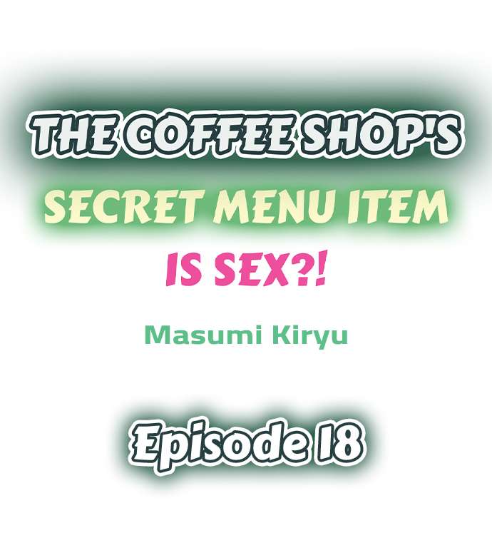 The Coffee Shop’s Secret Menu Item is Sex?! Chapter 18 - Page 1