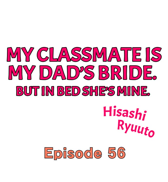 My Classmate is My Dad’s Bride, But in Bed She’s Mine Chapter 56 - Page 1