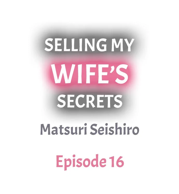 Selling My Wife’s Secrets Chapter 16 - Page 1