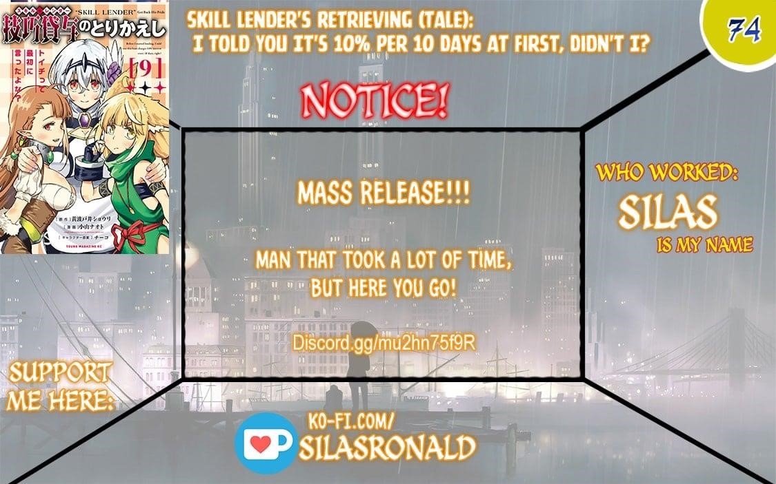 Skill Lender’s Retrieving (tale) ～i Told You It’s 10% Per 10 Days At First, Didn’t I～ Chapter 74 - Page 1