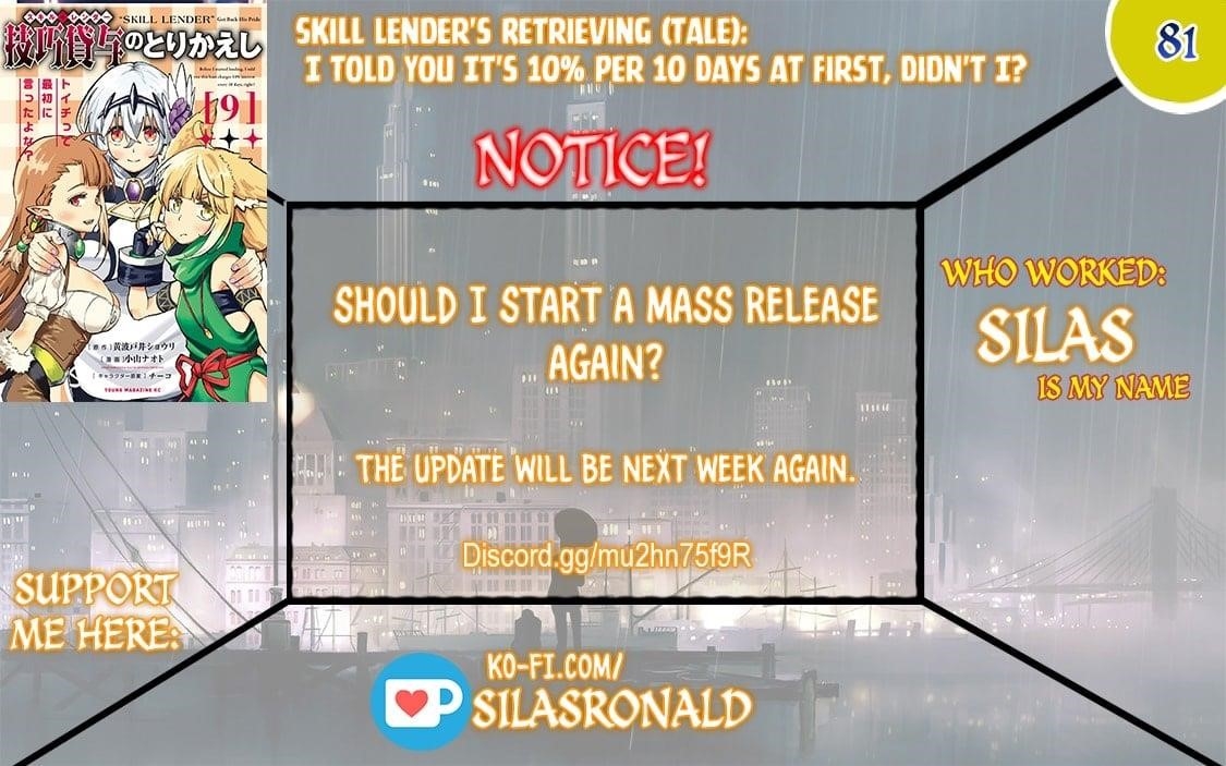 Skill Lender’s Retrieving (tale) ～i Told You It’s 10% Per 10 Days At First, Didn’t I～ Chapter 81 - Page 1