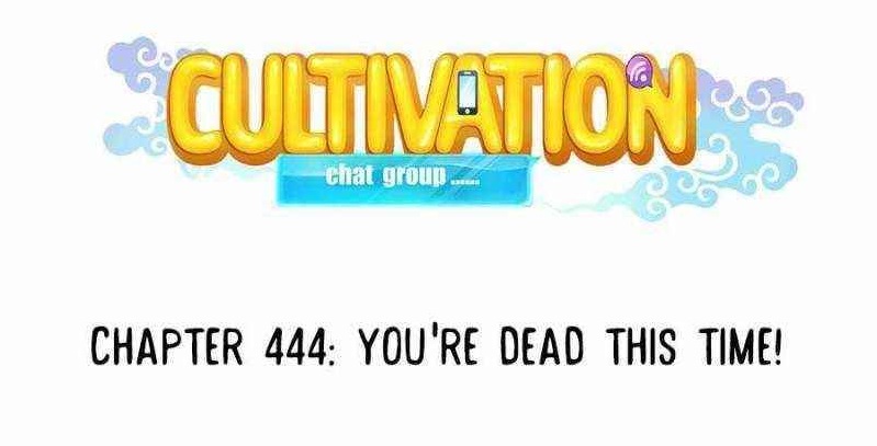 Cultivation Chat Group Chapter 444 - Page 10