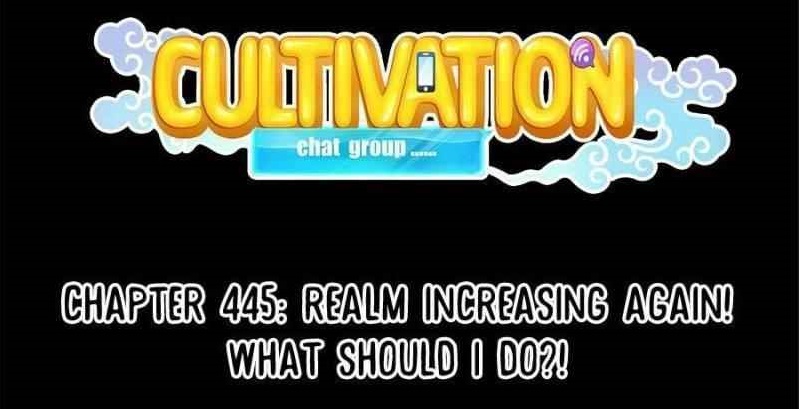 Cultivation Chat Group Chapter 445 - Page 1