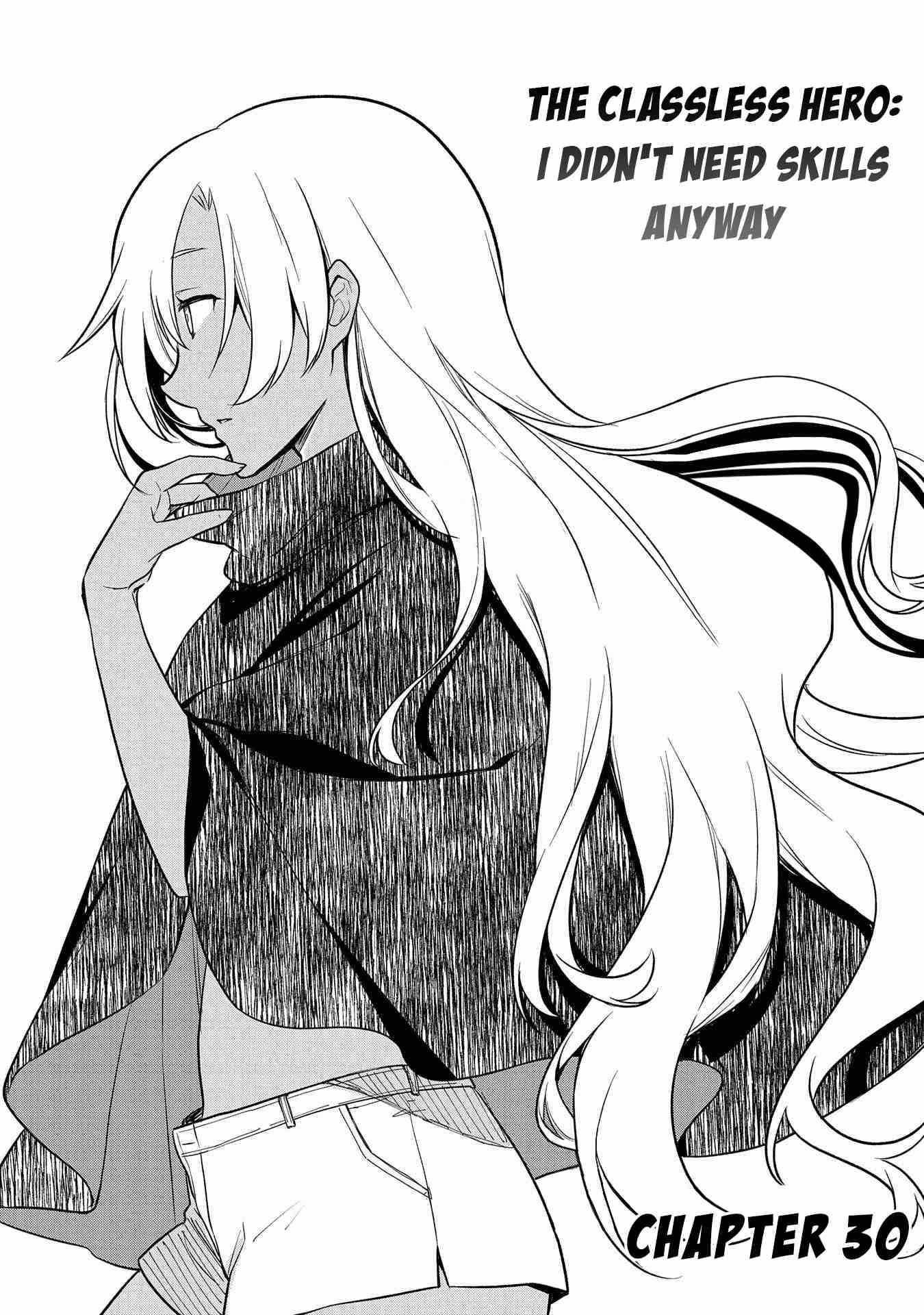 The Hero Who Has No Class. I Don’t Need Any Skills, It’s Okay Chapter 30 - Page 1