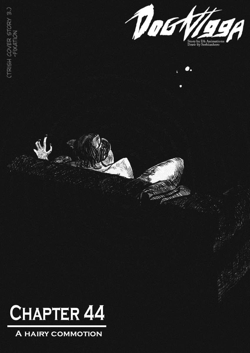 Dog Nigga Chapter 44 - Page 1