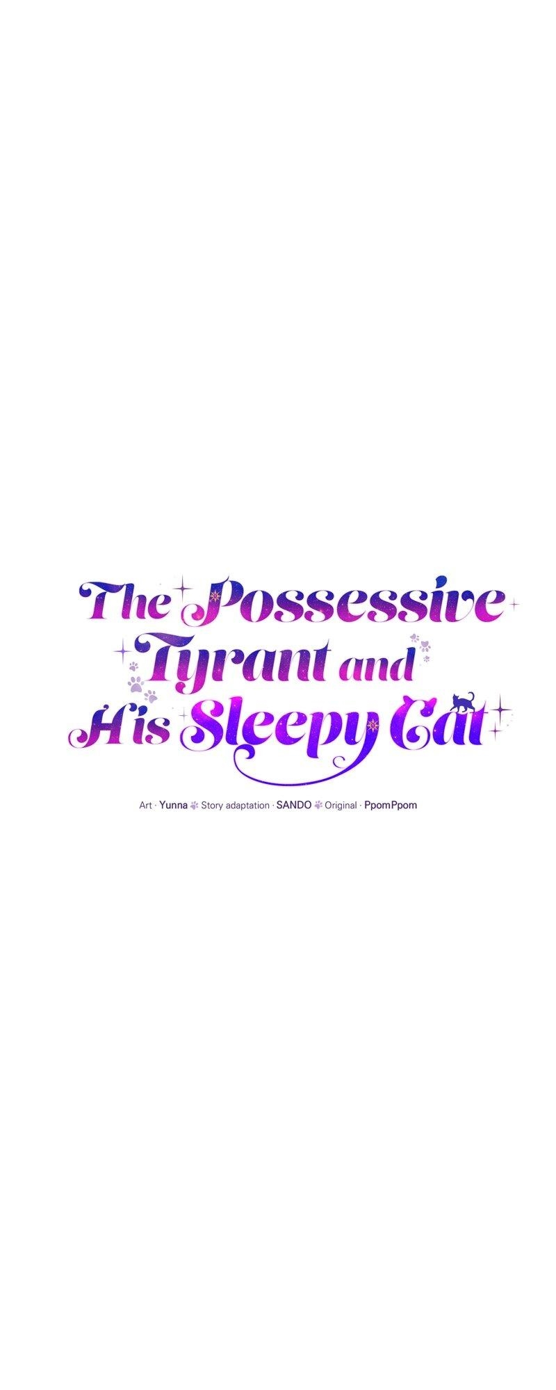 The Possesive Tyrant and His Sleepy Cat Chapter 32 - Page 34