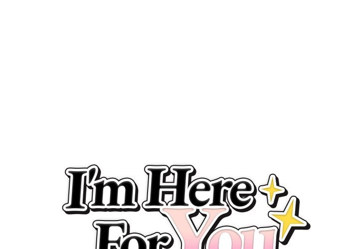 I’m Here for You Chapter 32 - Page 1