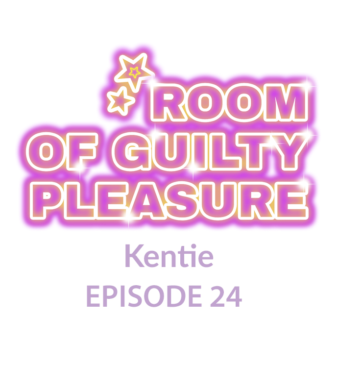 Room of Guilty Pleasure Chapter 24 - Page 1