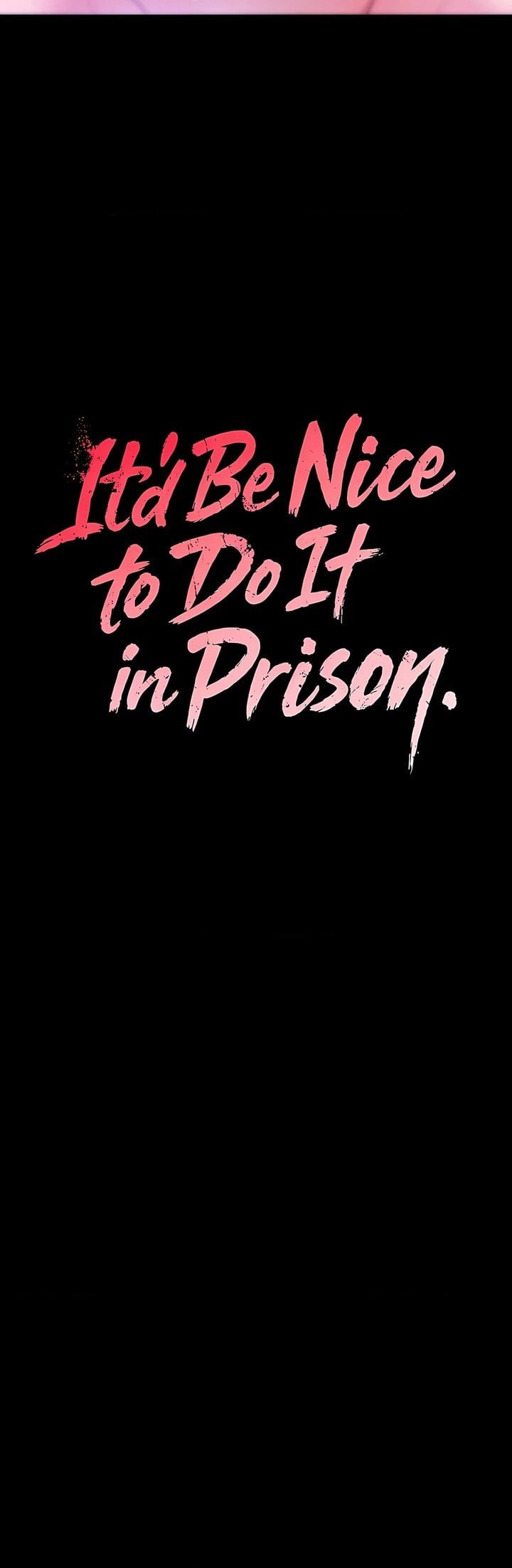 It’d Be Nice to Do It in Prison Chapter 5 - Page 16