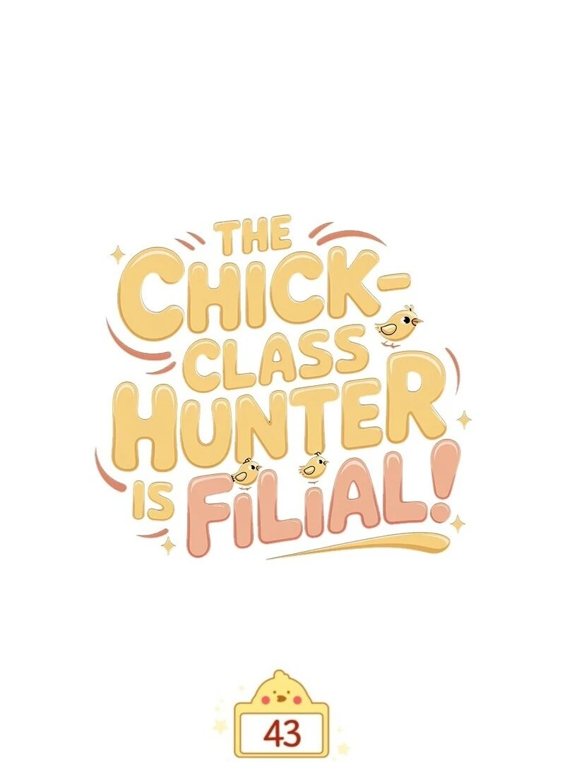 The Chick-Class Hunter is Filial! Chapter 43 - Page 49