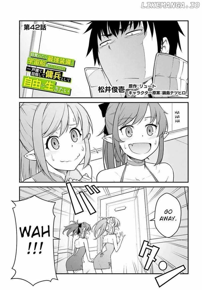 When I Woke Up, I Got the Strongest Equipment and a Spaceship, so I Went and Became a Mercenary in Order to Live as I Please while Aiming for a Detached House Chapter 42.1 - Page 1