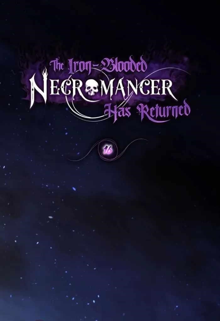 The Iron-Blooded Necromancer Has Returned Chapter 16 - Page 1
